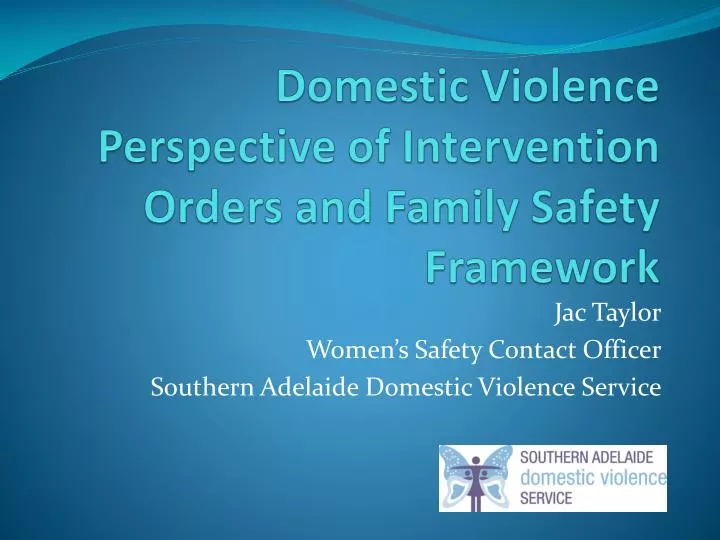 domestic violence perspective of intervention orders and family safety framework