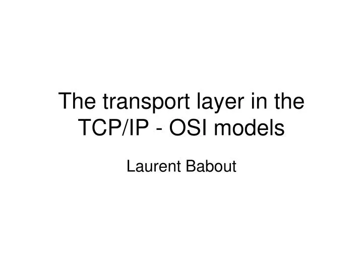 the transport layer in the tcp ip osi models