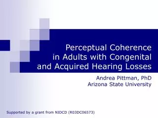 Perceptual Coherence in Adults with Congenital and Acquired Hearing Losses