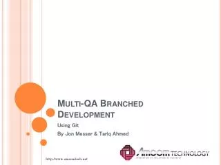 Multi-QA Branched Development