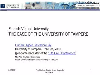 Finnish Virtual University THE CASE OF THE UNIVERSITY OF TAMPERE