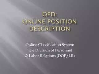 OPD: Online Position Description