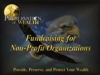 How Do Successful Non-Profits Produce, Provide and Preserve Their Wealth?