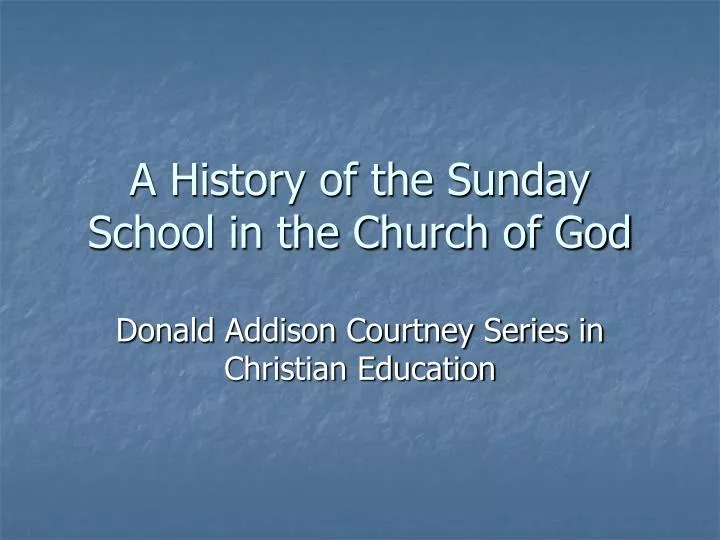 a history of the sunday school in the church of god