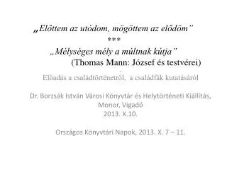 el ttem az ut dom m g ttem az el d m m lys ges m ly a m ltnak k tja thomas mann j zsef s testv rei