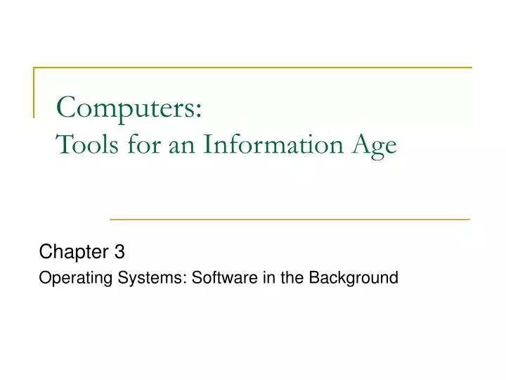 computers tools for an information age