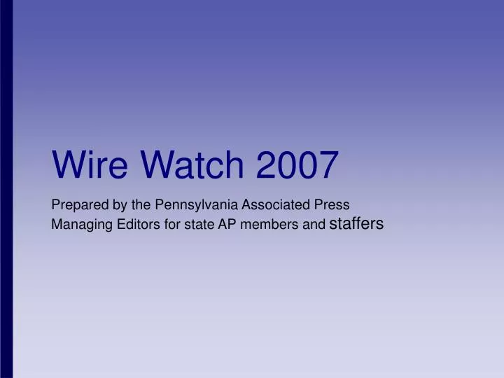 wire watch 2007
