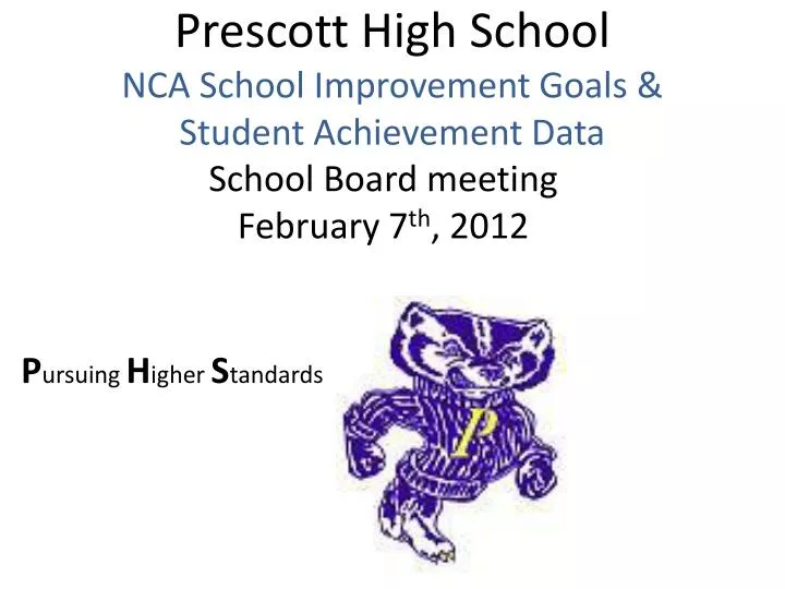 prescott high school nca school improvement goals student achievement data