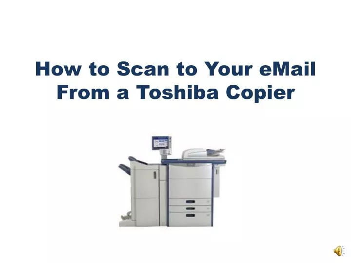 how to scan to your email from a toshiba copier