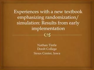 Nathan Tintle Dordt College Sioux Center, Iowa