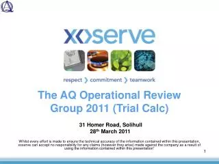 The AQ Operational Review Group 2011 (Trial Calc)