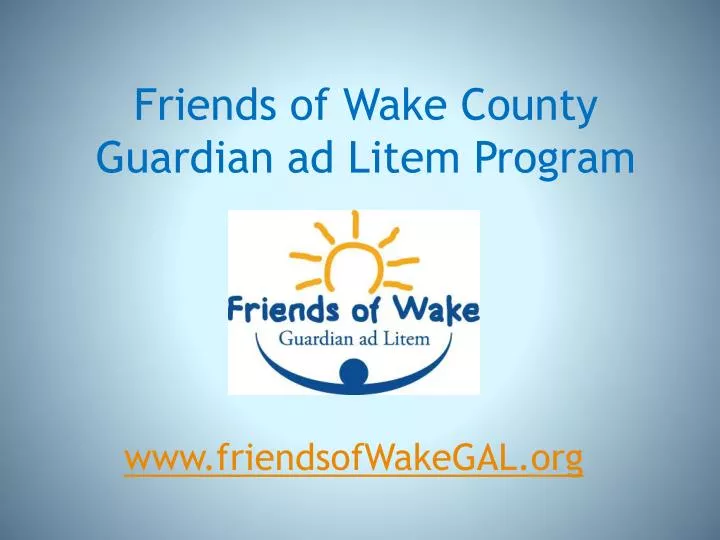 friends of wake county guardian ad litem program