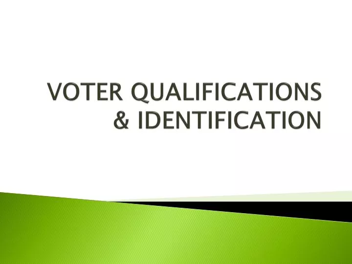 voter qualifications identification