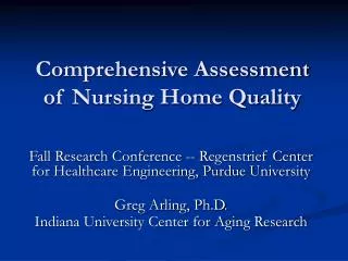 Comprehensive Assessment of Nursing Home Quality