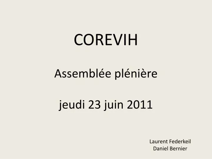 corevih assembl e pl ni re jeudi 23 juin 2011
