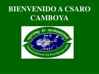 bienvenido a csaro camboya