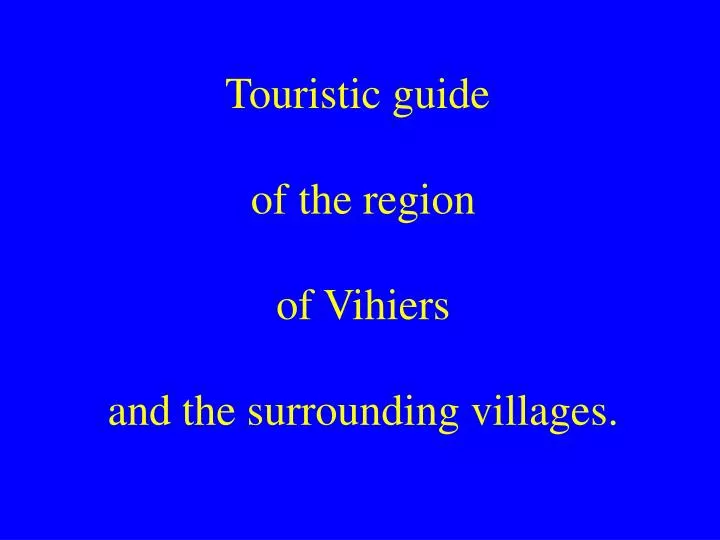 touristic guide of the region of vihiers and the surrounding villages