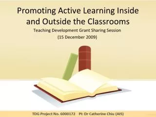 Promoting Active Learning Inside and Outside the Classrooms