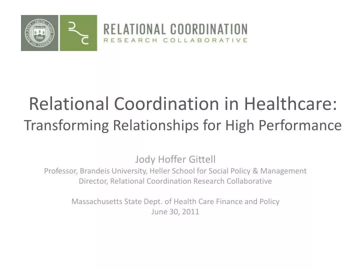 relational coordination in healthcare transforming relationships for high performance