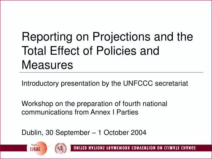 reporting on projections and the total effect of policies and measures