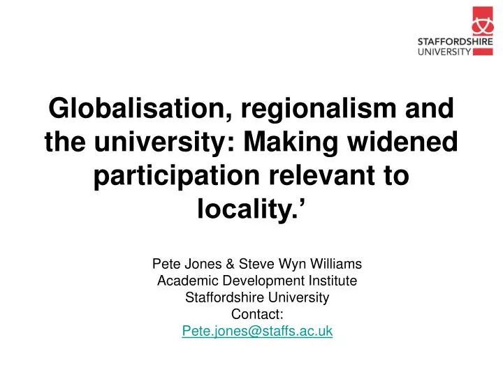 globalisation regionalism and the university making widened participation relevant to locality