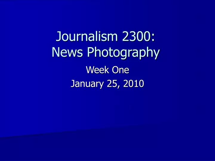 journalism 2300 news photography