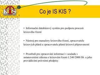 co je is kis