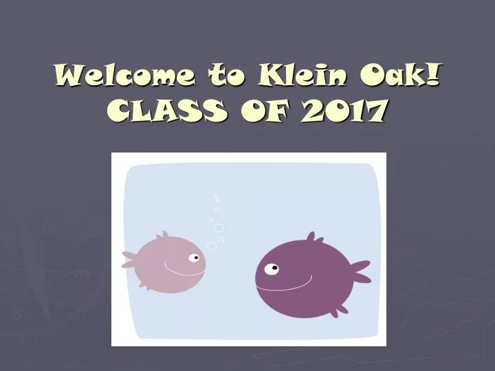welcome to klein oak class of 2017
