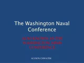 The Washington Naval Conference