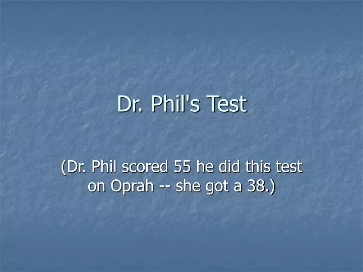 dr phil s test