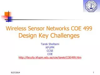 Wireless Sensor Networks COE 499 Design Key Challenges