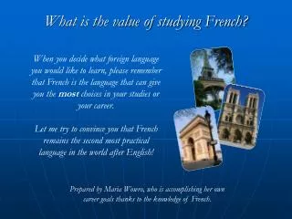 What is the value of studying French?
