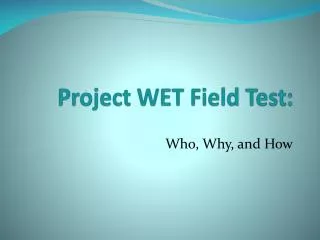 Project WET Field Test: