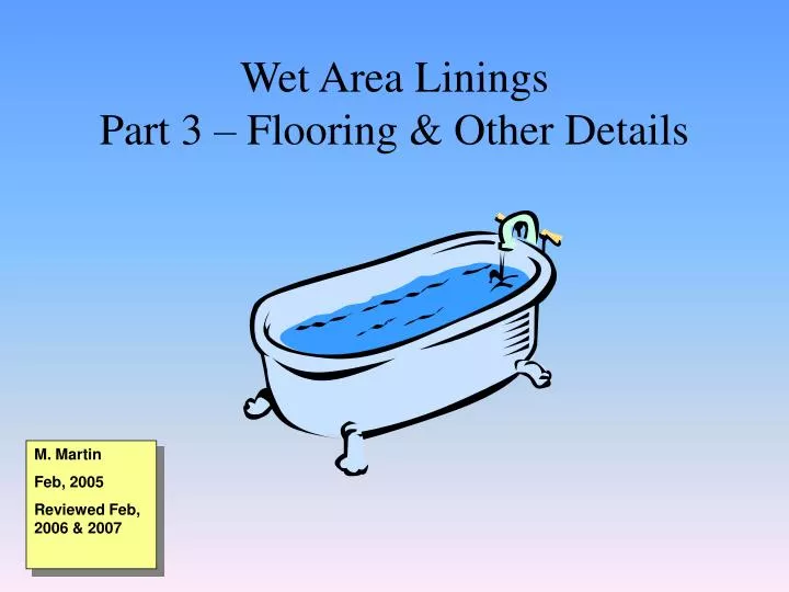 wet area linings part 3 flooring other details