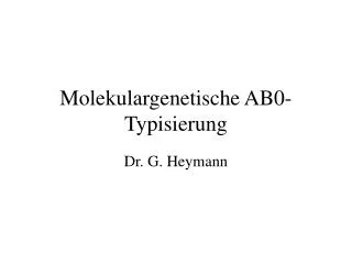 molekulargenetische ab0 typisierung