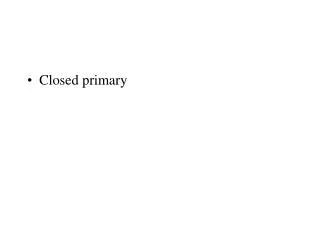 Closed primary