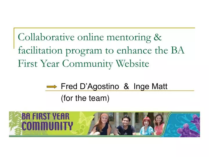 collaborative online mentoring facilitation program to enhance the ba first year community website