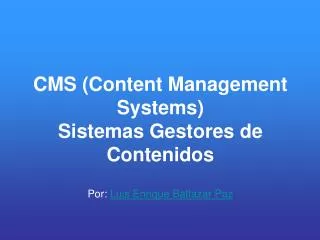 cms content management systems sistemas gestores de contenidos
