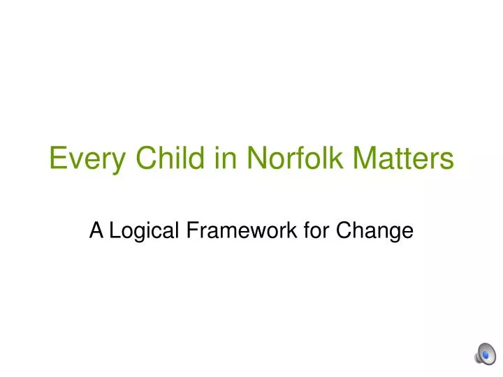 every child in norfolk matters
