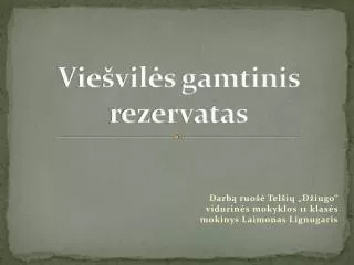 vie vil s gamtinis rezervatas