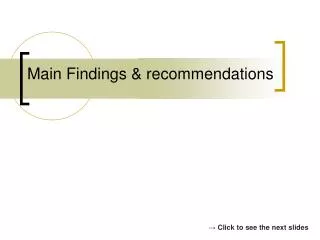 Main Findings &amp; recommendations