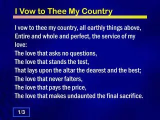 I Vow to Thee My Country