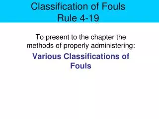 Classification of Fouls Rule 4-19