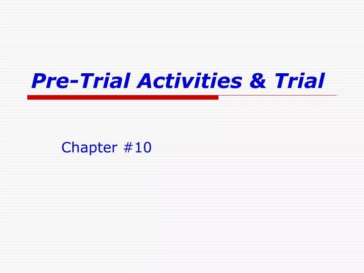 pre trial activities trial