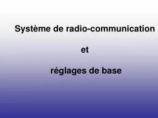 syst me de radio communication et r glages de base