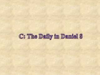 C: The Daily in Daniel 8