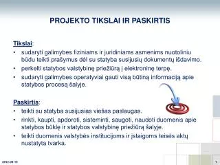 projekto tikslai ir paskirtis