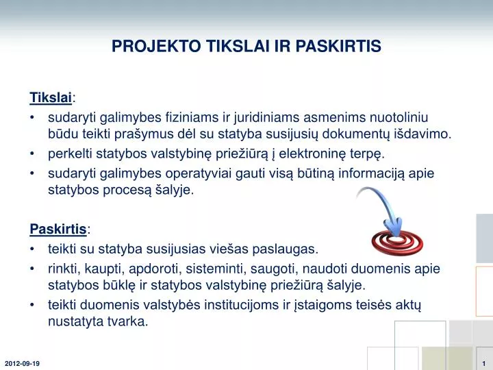 projekto tikslai ir paskirtis