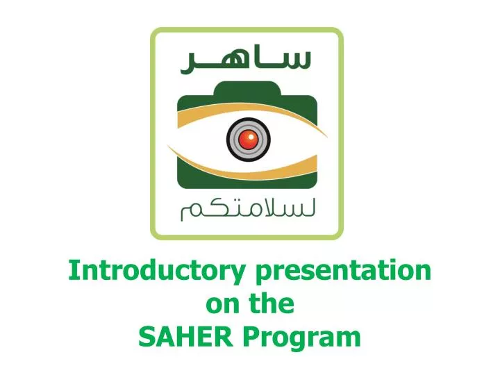 introductory presentation on the saher program