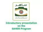 Introductory presentation on the SAHER Program - slide 1